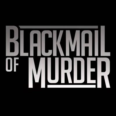 logo Blackmail Of Murder